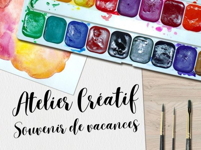 Atelier créatif : Souvenirs de vacances_Morillon