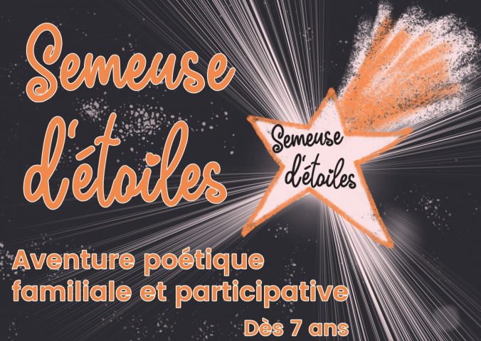 Aventure poétique nocturne participative – Semeuse d’étoiles_Morillon